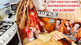 GREAT KAT COOKS BEETHOVEN'S FAVORITE: MAC & CHEESE!!