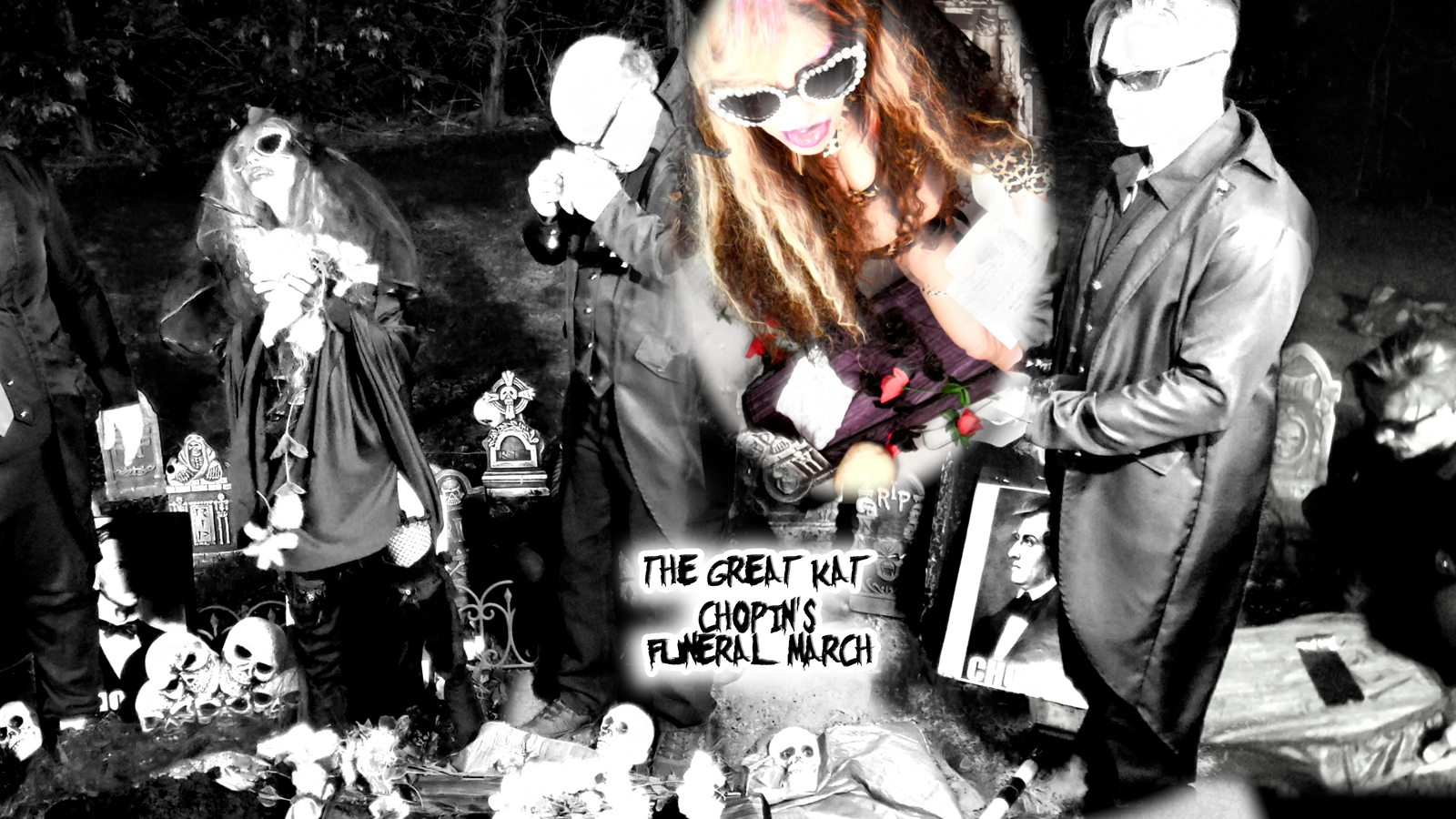 THE GREAT KAT'S CHOPIN'S FUNERAL MARCH RECORDING AND MUSIC VIDEO!