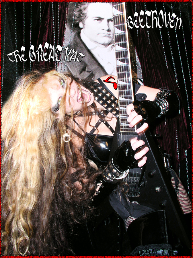 BEETHOVEN! THE GREAT KAT! MUSICAL GODS!