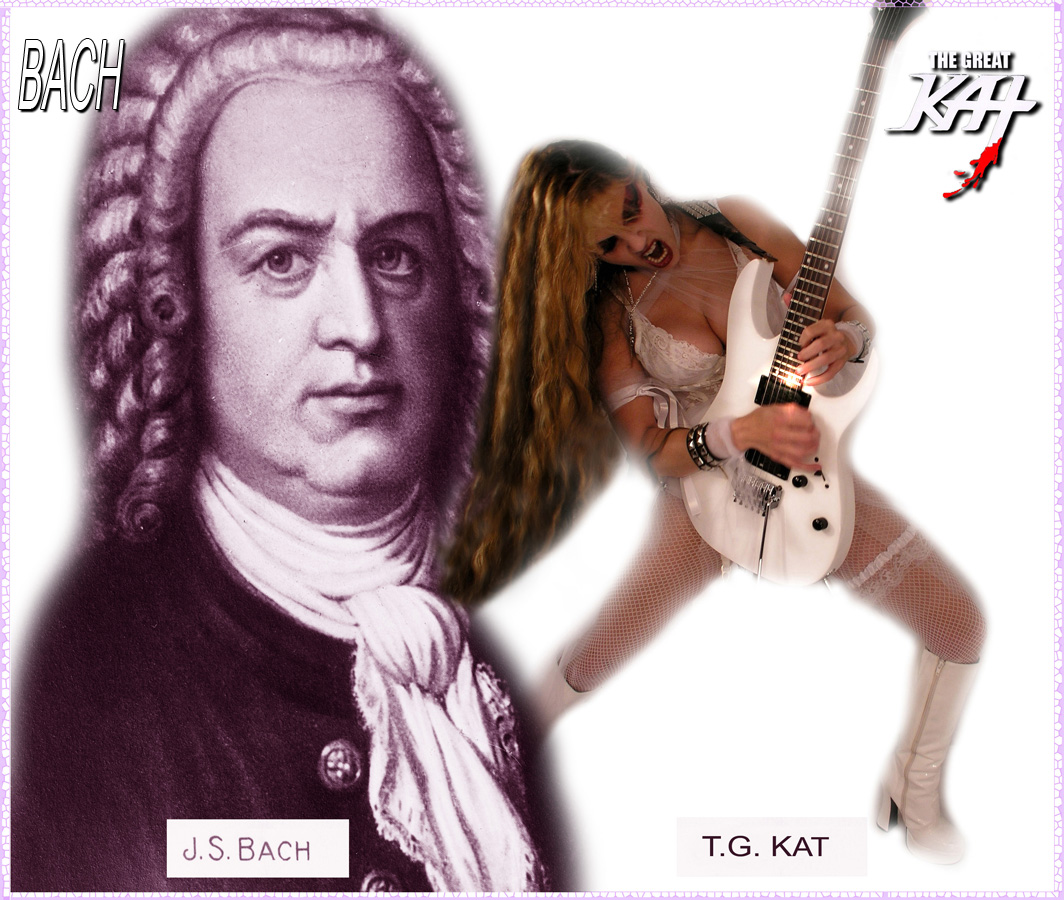 J.S. BACH! THE GREAT KAT! 