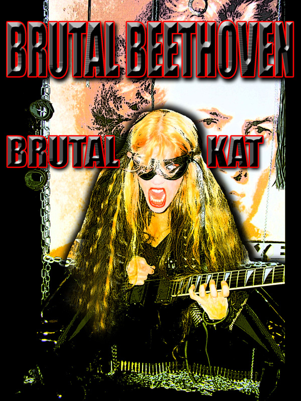 BRUTAL BEETHOVEN - BRUTAL KAT!