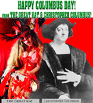 CHRISTOPHER COLUMBUS! THE GREAT KAT!