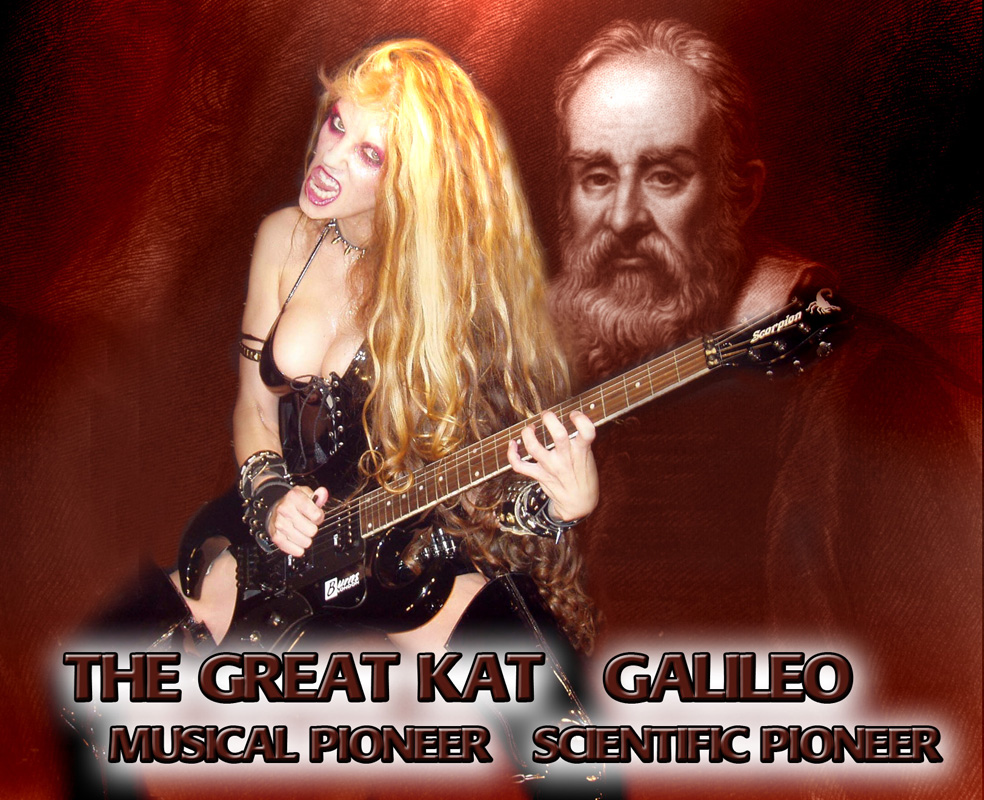 THE GREAT KAT: MUSICAL PIONEER. GALILEO: SCIENTIFIC PIONEER