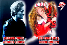 MADAME CURIE: SCIENCE GENIUS! THE GREAT KAT: SHRED GENIUS!