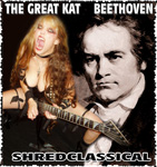 THE GREAT KAT! BEETHOVEN! SHREDCLASSICAL!