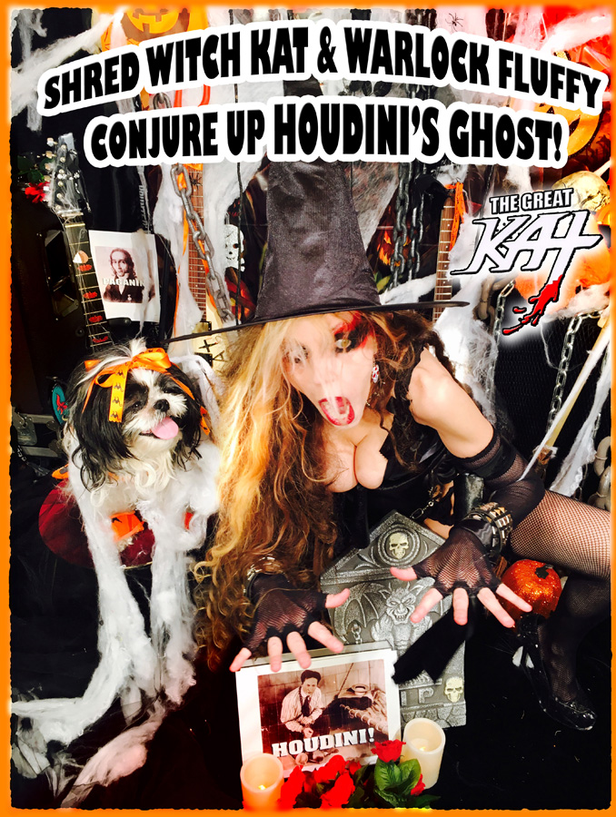 SHRED WITCH KAT & WARLOCK FLUFFY CONJURE UP HOUDINI'S GHOST!