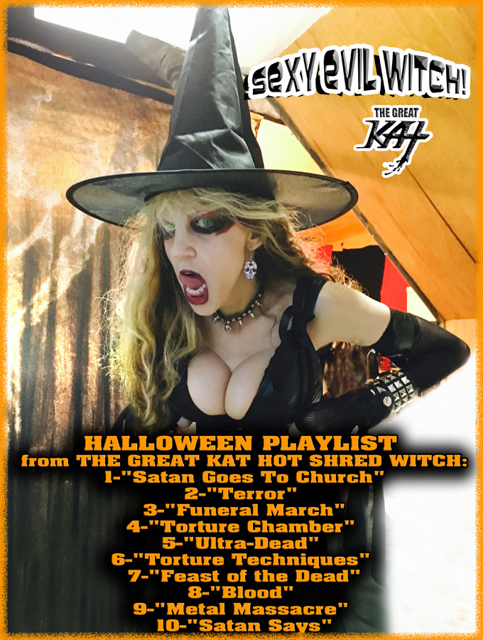 HALLOWEEN PLAYLIST from THE GREAT KAT HOT SHRED WITCH!