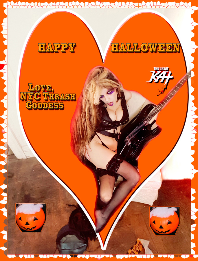 HAPPY HALLOWEEN! Love, NYC Thrash Goddess!