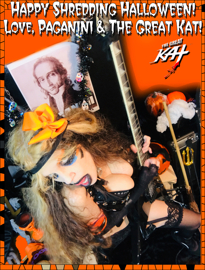 HAPPY SHREDDING HALLOWEEN! LOVE PAGANINI & THE GREAT KAT!