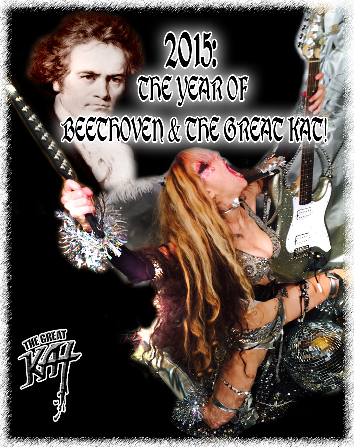 2015: THE YEAR OF BEETHOVEN & THE GREAT KAT!