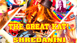 NEW! SHREDANINI SHRED/PAGANINI NEW SINGLE & MUSIC VIDEO by THE GREAT KAT & PAGANINI! 