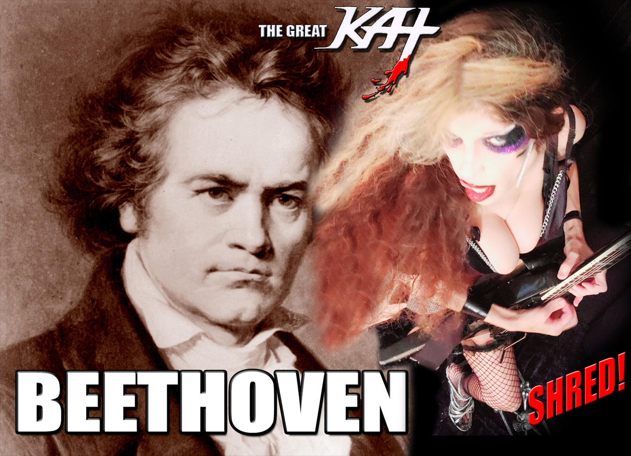 BEETHOVEN & THE GREAT KAT SHRED! From NEW BEETHOVEN RECORDING AND MUSIC VIDEO! CELEBRATE BEETHOVEN'S 250TH BIRTHDAY-DEC 16, 2020-with THE GREAT KAT REINCARNATION of BEETHOVEN! 