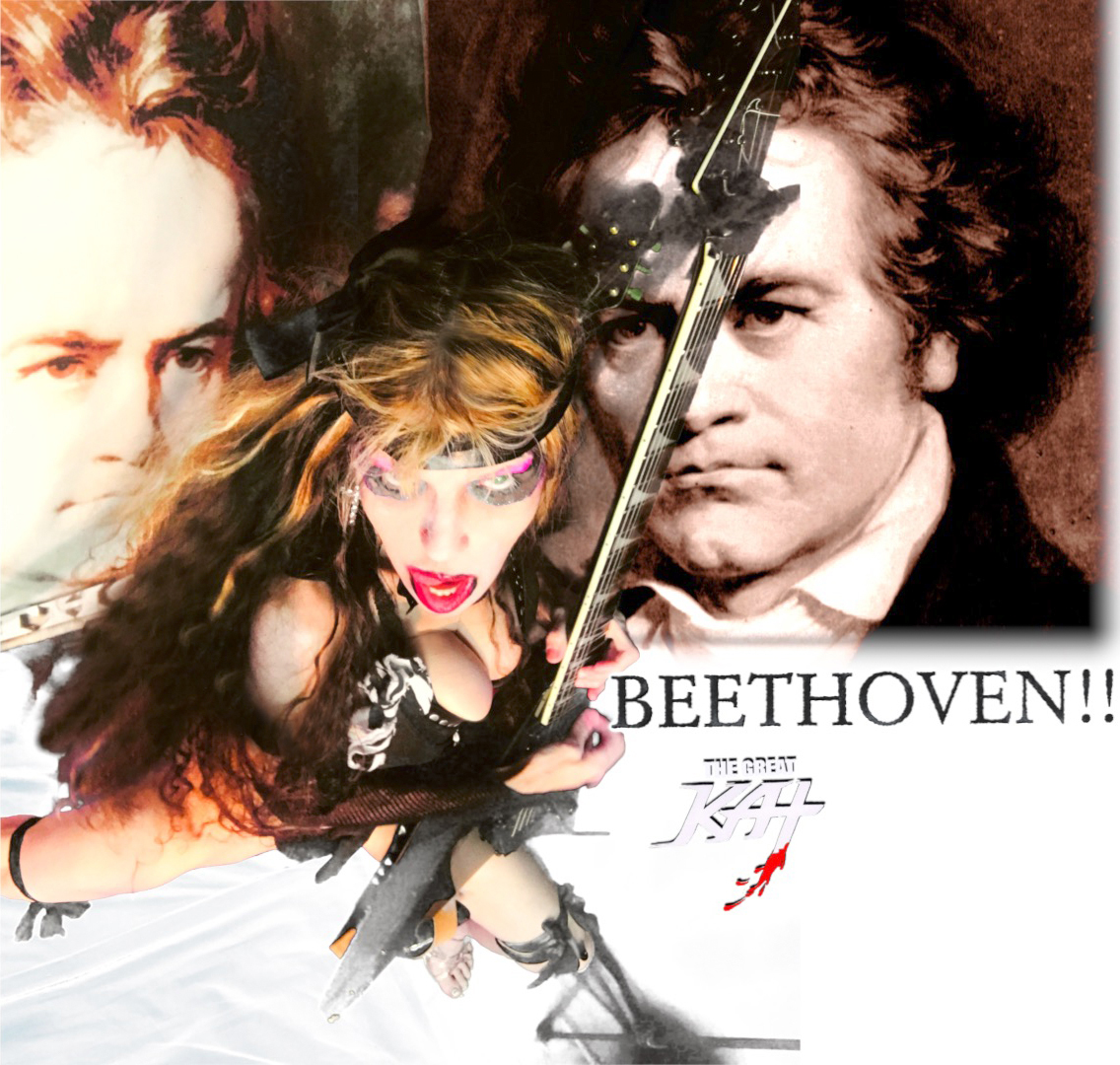 BEETHOVEN! From NEW BEETHOVEN RECORDING AND MUSIC VIDEO! CELEBRATE BEETHOVEN'S 250TH BIRTHDAY-DEC 16, 2020-with THE GREAT KAT REINCARNATION of BEETHOVEN! 