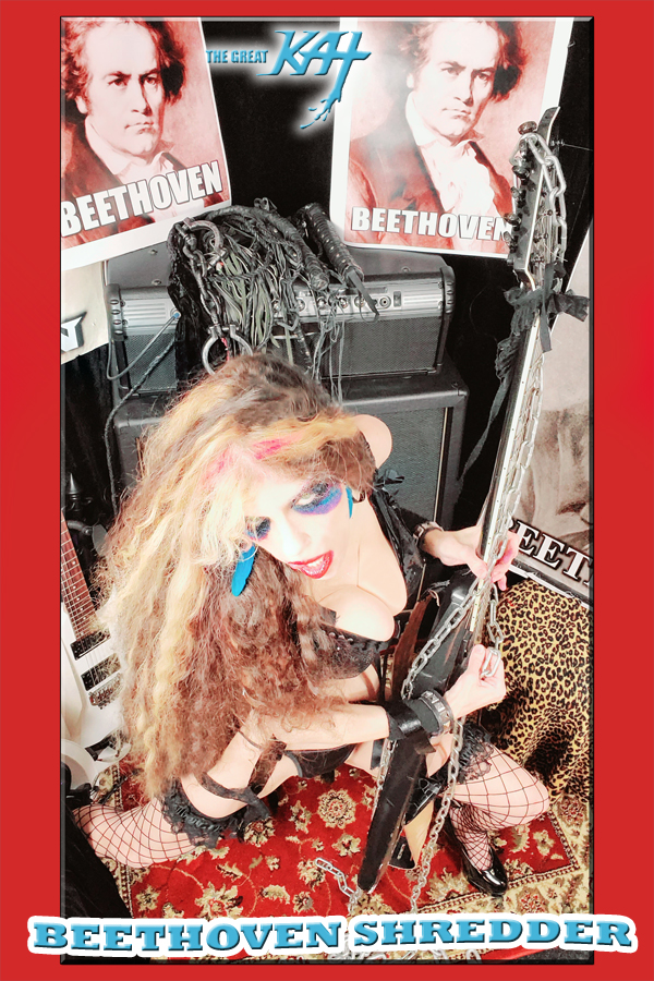 BEETHOVEN SHREDDER! From NEW BEETHOVEN RECORDING AND MUSIC VIDEO! CELEBRATE BEETHOVEN'S 250TH BIRTHDAY-DEC 16, 2020-with THE GREAT KAT REINCARNATION of BEETHOVEN! 