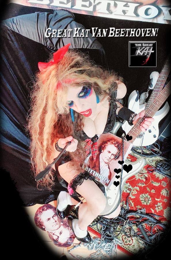 GREAT KAT VAN BEETHOVEN! From NEW BEETHOVEN RECORDING AND MUSIC VIDEO! CELEBRATE BEETHOVEN'S 250TH BIRTHDAY-DEC 16, 2020-with THE GREAT KAT REINCARNATION of BEETHOVEN! 