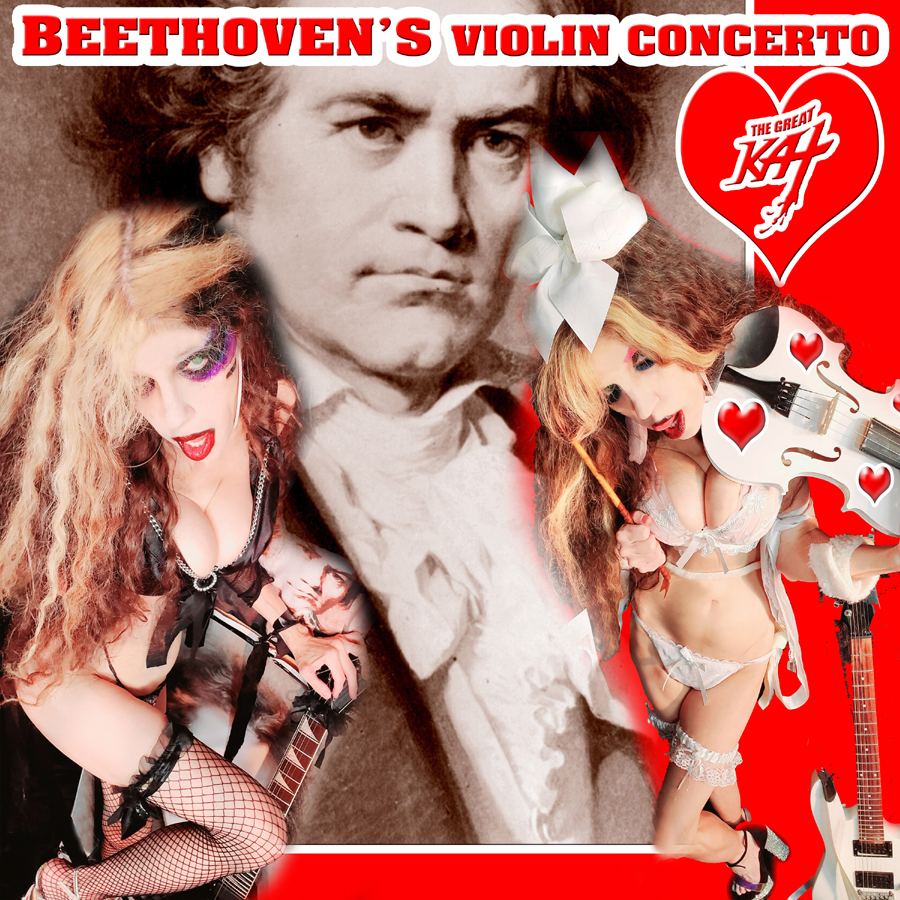 BEETHOVEN'S VIOLIN CONCERTO for GUITAR AND VIOLIN! From NEW BEETHOVEN RECORDING AND MUSIC VIDEO! CELEBRATE BEETHOVEN'S 250TH BIRTHDAY-DEC 16, 2020-with THE GREAT KAT REINCARNATION of BEETHOVEN! 