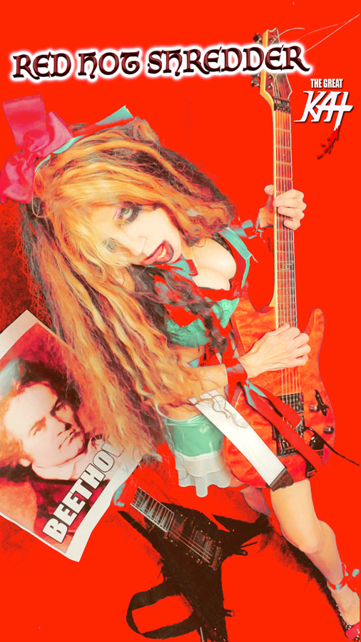 RED HOT SHREDDER! THE GREAT KAT'S "BEETHOVEN MOSH 2" SINGLE! RECORDING AND MUSIC VIDEO! CELEBRATE BEETHOVEN'S 250TH BIRTHDAY-DEC 16, 2020-with THE GREAT KAT REINCARNATION of BEETHOVEN! 