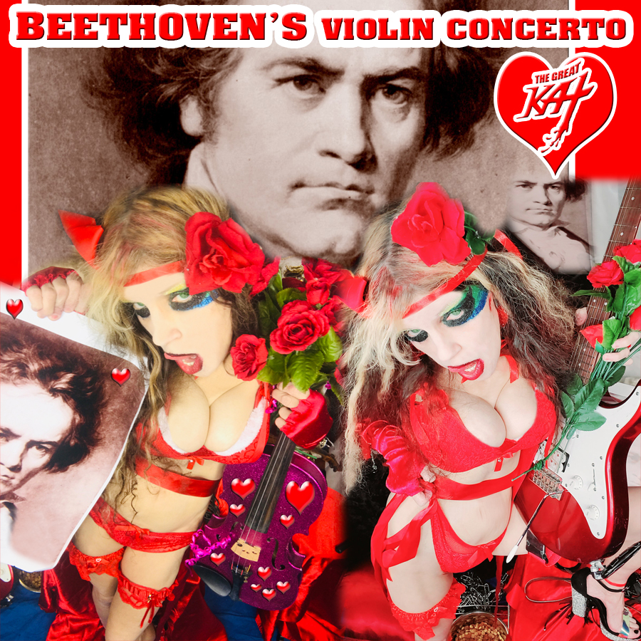 BEETHOVEN'S VIOLIN CONCERTO for GUITAR AND VIOLIN! From NEW BEETHOVEN RECORDING AND MUSIC VIDEO! CELEBRATE BEETHOVEN'S 250TH BIRTHDAY-DEC 16, 2020-with THE GREAT KAT REINCARNATION of BEETHOVEN! 