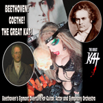 NEW BEETHOVEN'S "EGMONT OVERTURE for GUITAR, ACTOR AND SYMPHONY ORCHESTRA" GREAT KAT RECORDING & MUSIC VIDEO WORLD PREMIERE!