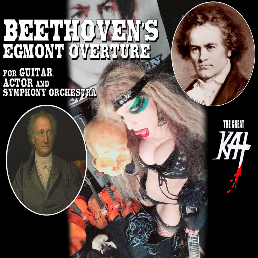 NEW BEETHOVEN'S "EGMONT OVERTURE for GUITAR, ACTOR AND SYMPHONY ORCHESTRA" GREAT KAT RECORDING & MUSIC VIDEO WORLD PREMIERE!