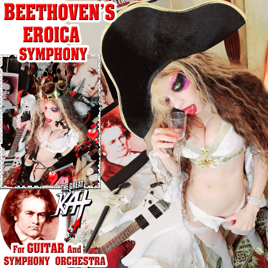 THE GREAT KAT'S BEETHOVEN'S EROICA SYMPHONY for GUITAR and SYMPHONY ORCHESTRA! RECORDING AND MUSIC VIDEO! CELEBRATE BEETHOVEN'S 250TH BIRTHDAY-DEC 16, 2020-with THE GREAT KAT REINCARNATION of BEETHOVEN! 