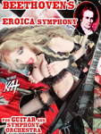 THE GREAT KAT'S BEETHOVEN'S EROICA SYMPHONY for GUITAR and SYMPHONY ORCHESTRA MUSIC VIDEO!RECORDING AND MUSIC VIDEO! CELEBRATE BEETHOVEN'S 250TH BIRTHDAY-DEC 16, 2020-with THE GREAT KAT REINCARNATION of BEETHOVEN!