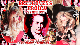 THE GREAT KAT'S BEETHOVEN'S EROICA SYMPHONY for GUITAR and SYMPHONY ORCHESTRA MUSIC VIDEO!RECORDING AND MUSIC VIDEO! CELEBRATE BEETHOVEN'S 250TH BIRTHDAY-DEC 16, 2020-with THE GREAT KAT REINCARNATION of BEETHOVEN!