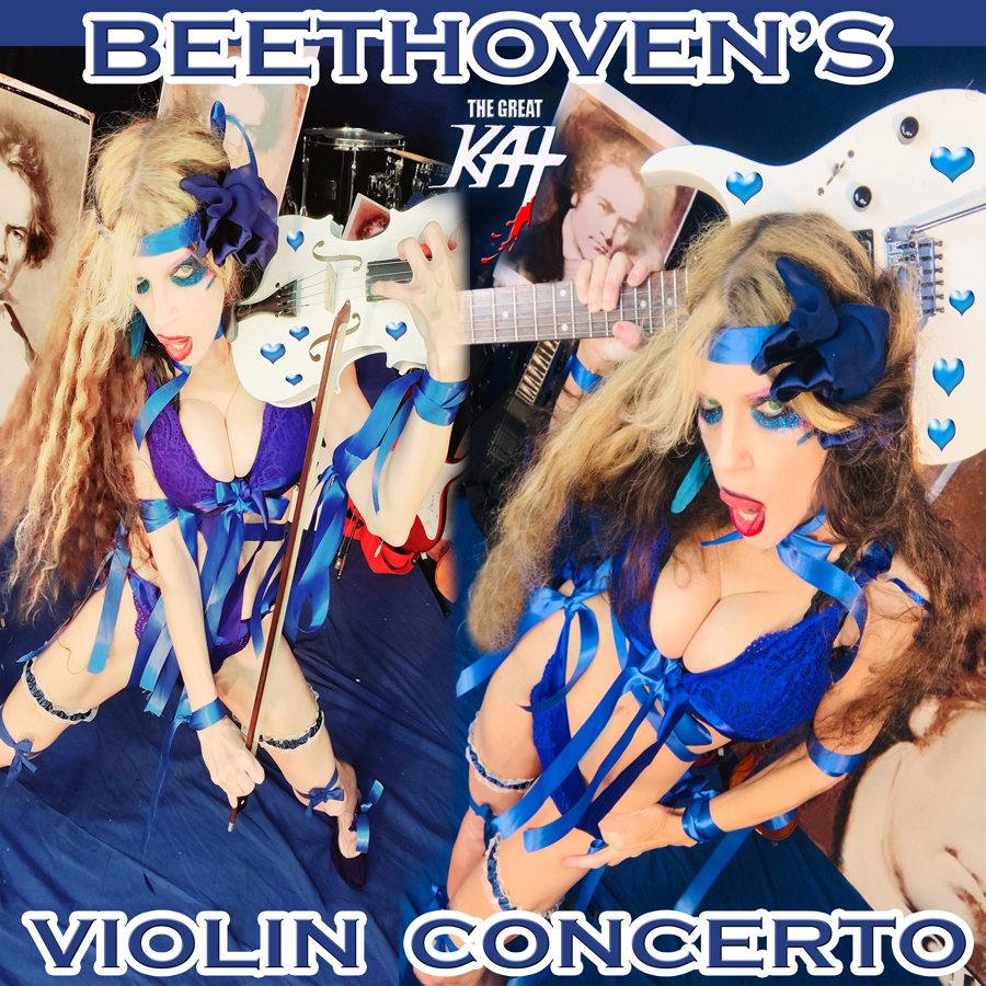 BEETHOVEN'S VIOLIN CONCERTO for GUITAR AND VIOLIN! From NEW BEETHOVEN RECORDING AND MUSIC VIDEO! CELEBRATE BEETHOVEN'S 250TH BIRTHDAY-DEC 16, 2020-with THE GREAT KAT REINCARNATION of BEETHOVEN! 