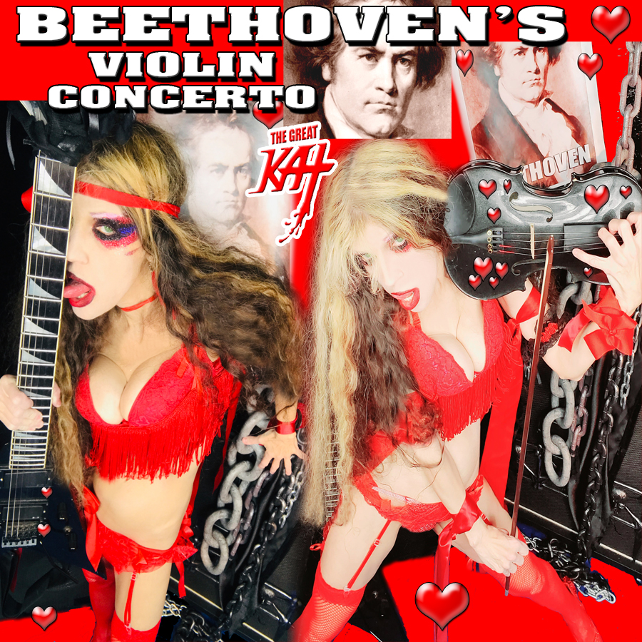 BEETHOVEN'S VIOLIN CONCERTO for GUITAR AND VIOLIN! From NEW BEETHOVEN RECORDING AND MUSIC VIDEO! CELEBRATE BEETHOVEN'S 250TH BIRTHDAY-DEC 16, 2020-with THE GREAT KAT REINCARNATION of BEETHOVEN! 