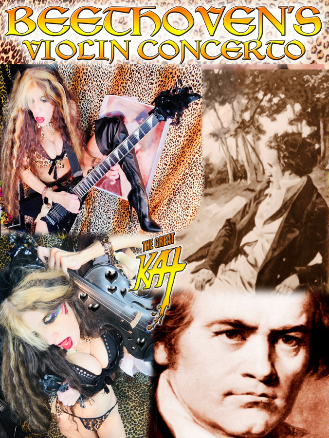 THE GREAT KAT'S BEETHOVEN'S VIOLIN CONCERTO for GUITAR AND VIOLIN! From NEW BEETHOVEN RECORDING AND MUSIC VIDEO! CELEBRATE BEETHOVEN'S 250TH BIRTHDAY-DEC 16, 2020-with THE GREAT KAT REINCARNATION of BEETHOVEN! 