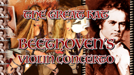 THE GREAT KAT BEETHOVEN'S VIOLIN CONCERTO! BEETHOVEN'S VIOLIN CONCERTO for GUITAR AND VIOLIN! From NEW BEETHOVEN RECORDING AND MUSIC VIDEO! CELEBRATE BEETHOVEN'S 250TH BIRTHDAY-DEC 16, 2020-with THE GREAT KAT REINCARNATION of BEETHOVEN! 