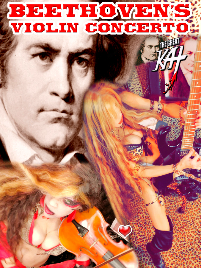 THE GREAT KAT'S BEETHOVEN'S VIOLIN CONCERTO for GUITAR AND VIOLIN! From NEW BEETHOVEN RECORDING AND MUSIC VIDEO! CELEBRATE BEETHOVEN'S 250TH BIRTHDAY-DEC 16, 2020-with THE GREAT KAT REINCARNATION of BEETHOVEN! 