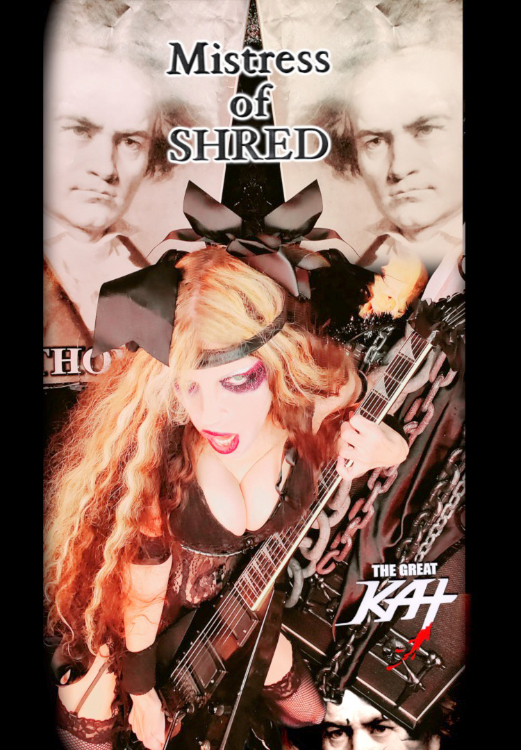 MISTRESS OF SHRED! NEW BEETHOVEN RECORDING AND MUSIC VIDEO! CELEBRATE BEETHOVEN'S 250TH BIRTHDAY-DEC 16, 2020-with THE GREAT KAT REINCARNATION of BEETHOVEN! 