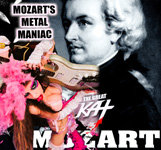 MOZART'S METAL MANIAC