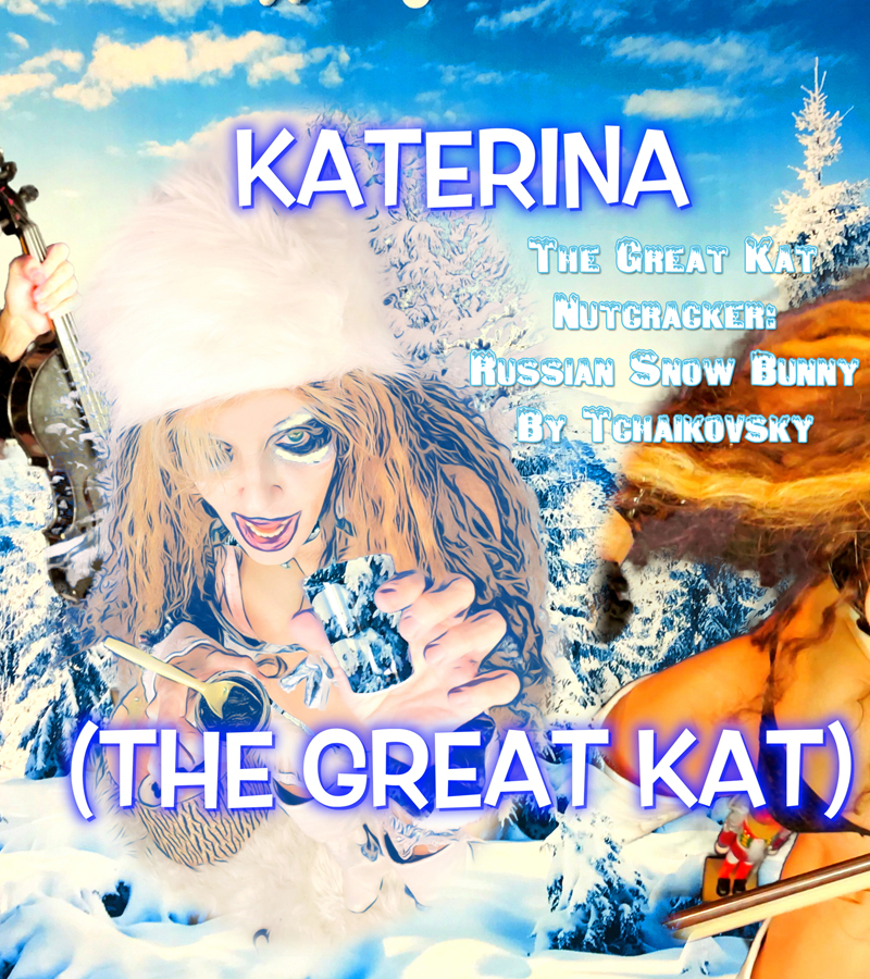 NEW! TCHAIKOVSKY'S "NUTCRACKER for GUITAR, VIOLIN AND SYMPHONY ORCHESTRA" METAL AND CLASSICAL DIGITAL, CD, MUSIC VIDEO by THE GREAT KAT GUITAR/VIOLIN GODDESS! NEW! "TCHAIKOVSKY, MENDELSSOHN, SHREDADEUS, SHREDTHOVEN" 7-SONG CD by THE GREAT KAT! 