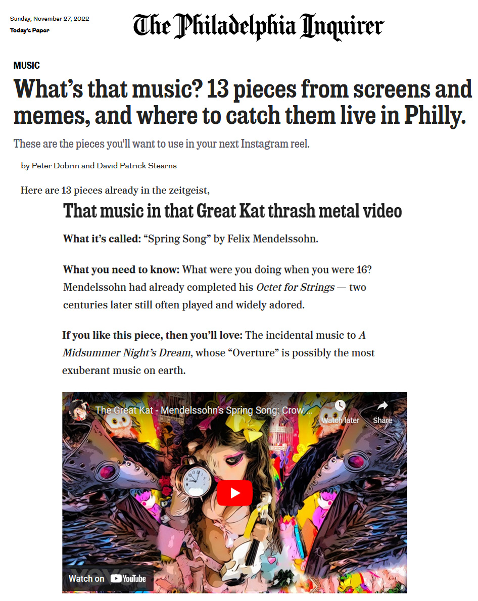 Philadelphia Inquirer's Article "Whats that music?" By Peter Dobrin and David Patrick Stearns Features Great Kat's Mendelssohn's Spring Song Video!